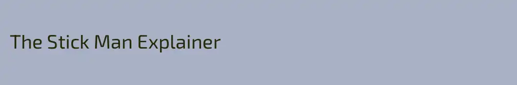 The Stick Man Explainer